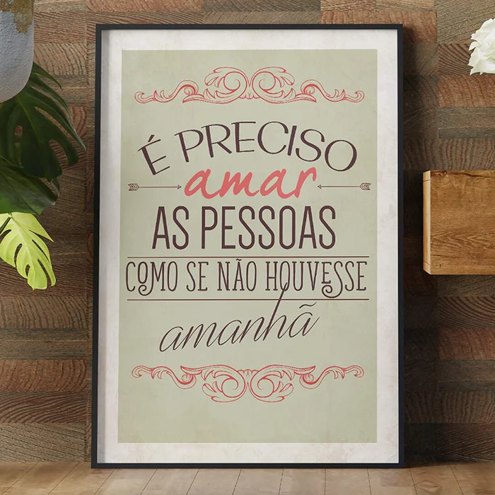 Quadro Decorativo Quadro Decorativo É Preciso Amar As Pessoas Como Se ...